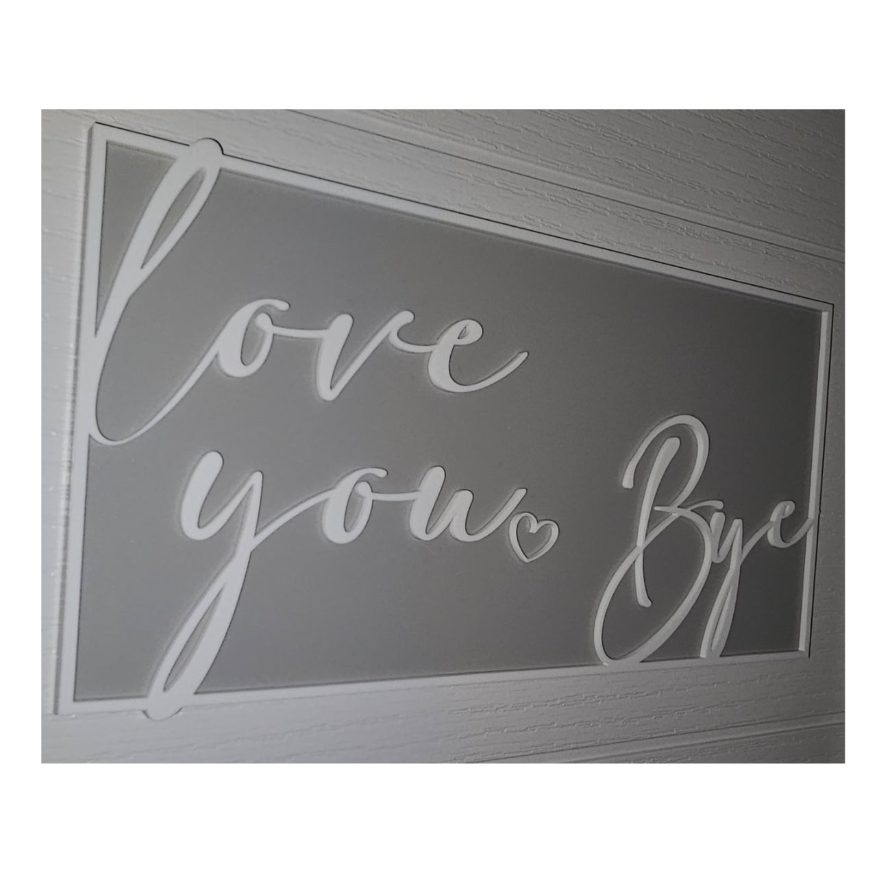 Love You Bye Sign