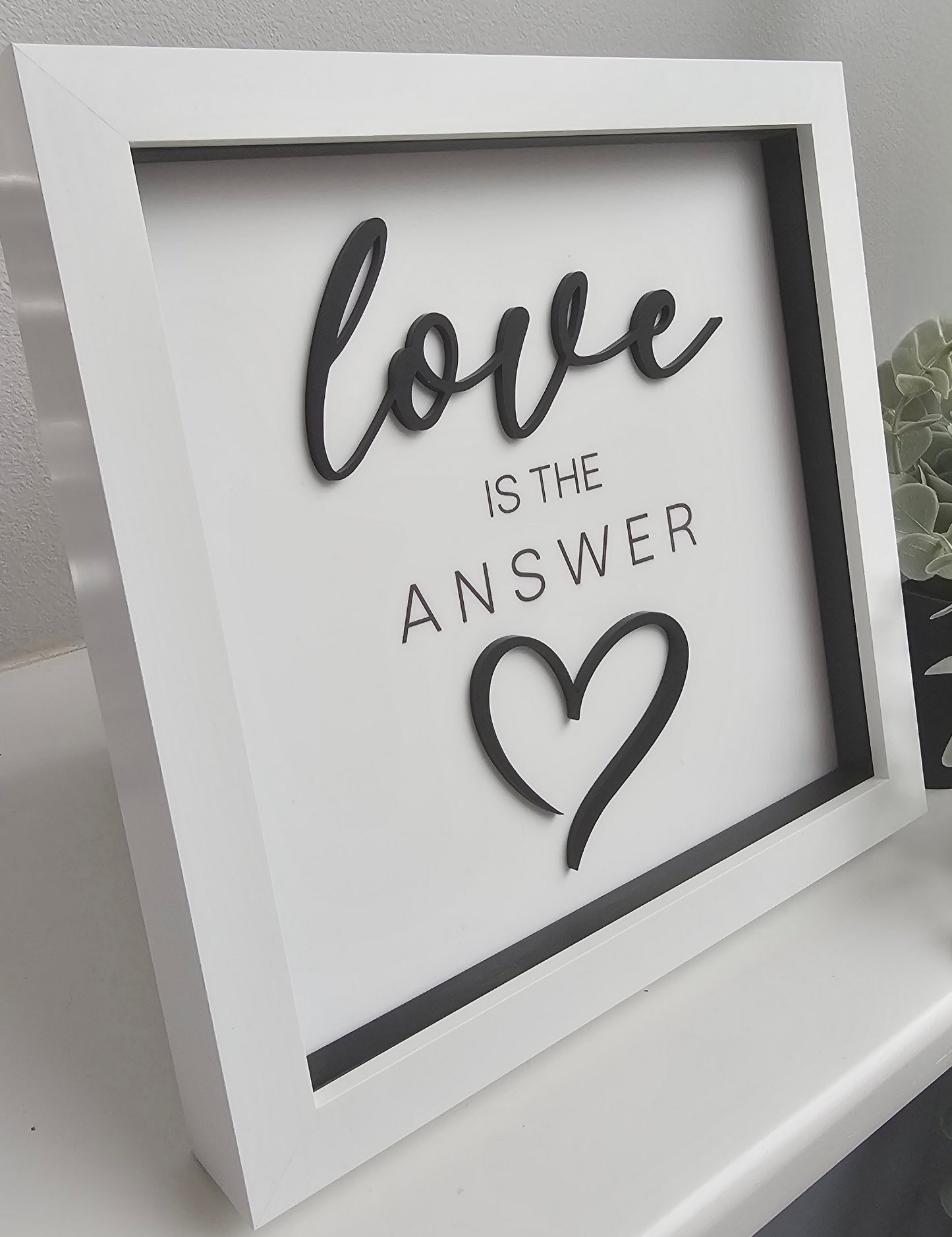 Love is the answer - Acrylic Sign Framed
